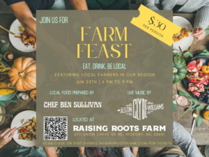 Cover photo for Eat, Drink, Be Local Farm Feast June 25th, 2022 Raising Roots Farm